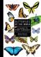 Butterflies of the World: A Guide to Every Subfamily