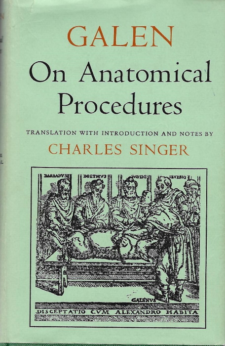 Singer, C. - Galen on Anatomical ProceduresDe Anatomicis Administrationibus