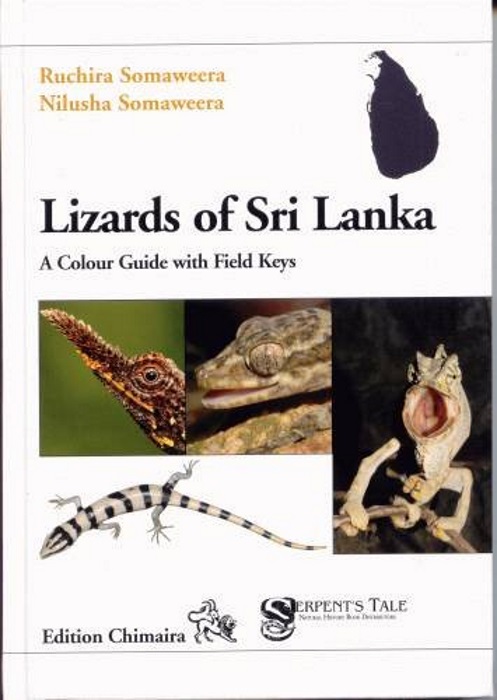 Somaweera, N.; Somaweera, R. - Lizards of Sri Lanka A Colour Guide with Field Keys