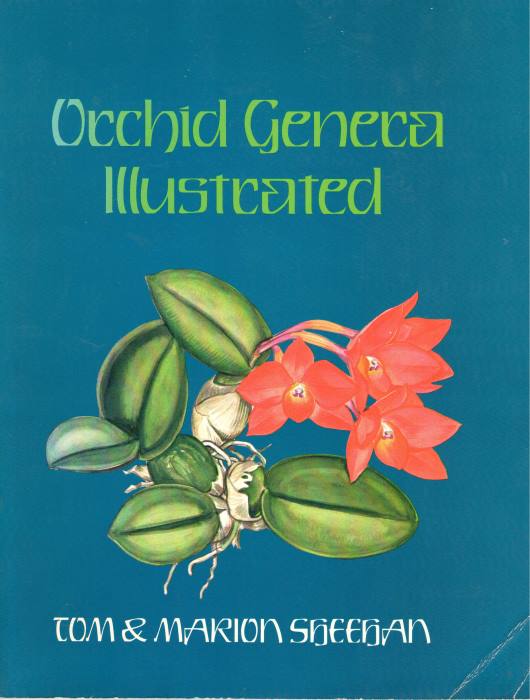 Sheehan, T.; Sheehan, M. - Orchid Genera Illustrated