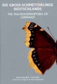 Segerer, A.H.; Hausmann, A. (Eds) - Die Gross-Schmetterlinge Deutschlands / The Macrolepidoptera of Germany