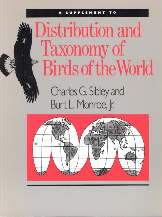 Sibley, C.G.; Monroe, B.L. - A Supplement to Distribution and Taxonomy of Birds of the World