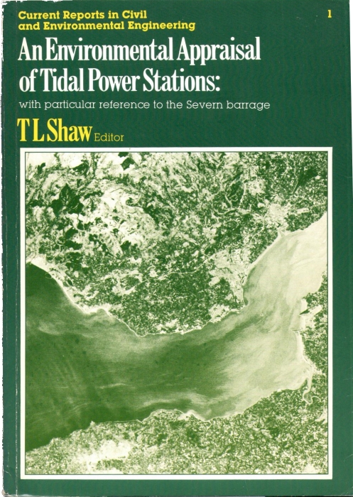 Shaw, T.L. - Environmental Appraisal of Tidal Power Stations: with particular reference to the Severn barrage