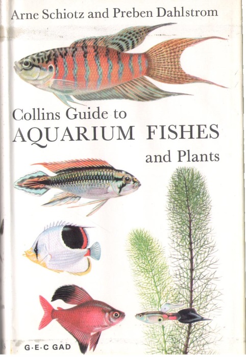 Schiotz, A.; Dahlstrom, P. - Collins Guide to Aquarium Fishes and Plants