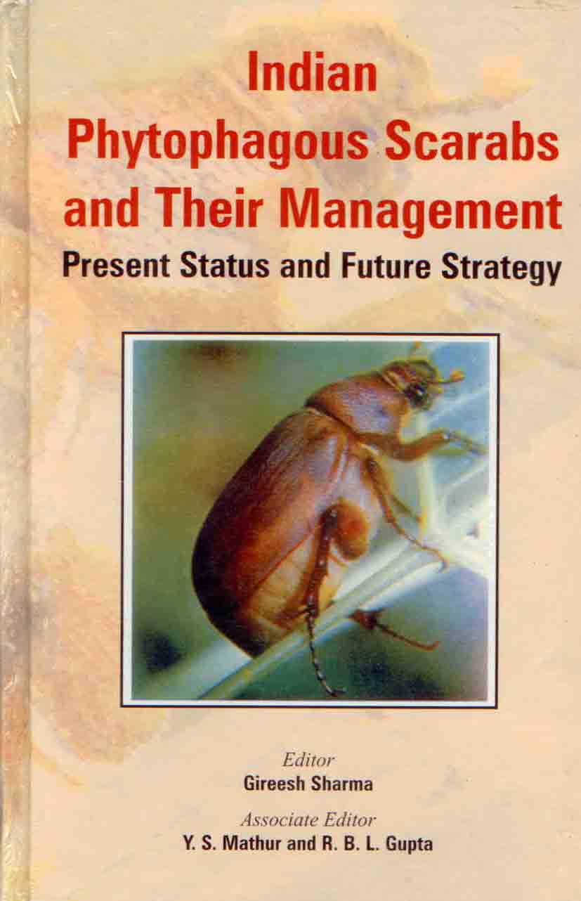 Sharma, G.; Mathur, Y.S.; Gupta, R.B.L - Indian Phytophagous Scarabs and their Management: Present Status and Future Strategy