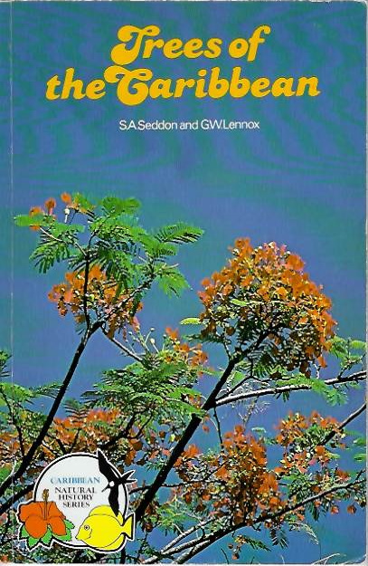 Seddon, S.A.; Lennox, G.W. - Trees of the Caribbean