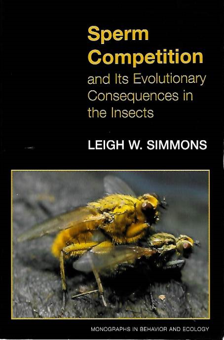 Simmons, L.W. - Sperm Competition and its Evolutionary Consequences in the Insects