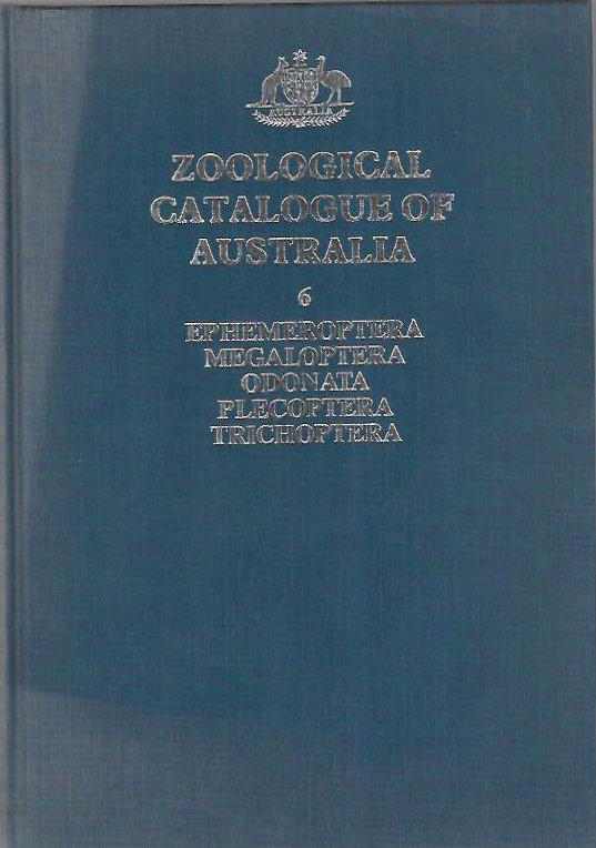 Smith, B.J. - Zoological Catalogue of Australia 6: Ephemeroptera, Megaloptera, Odonata, Plecoptera, Trichoptera