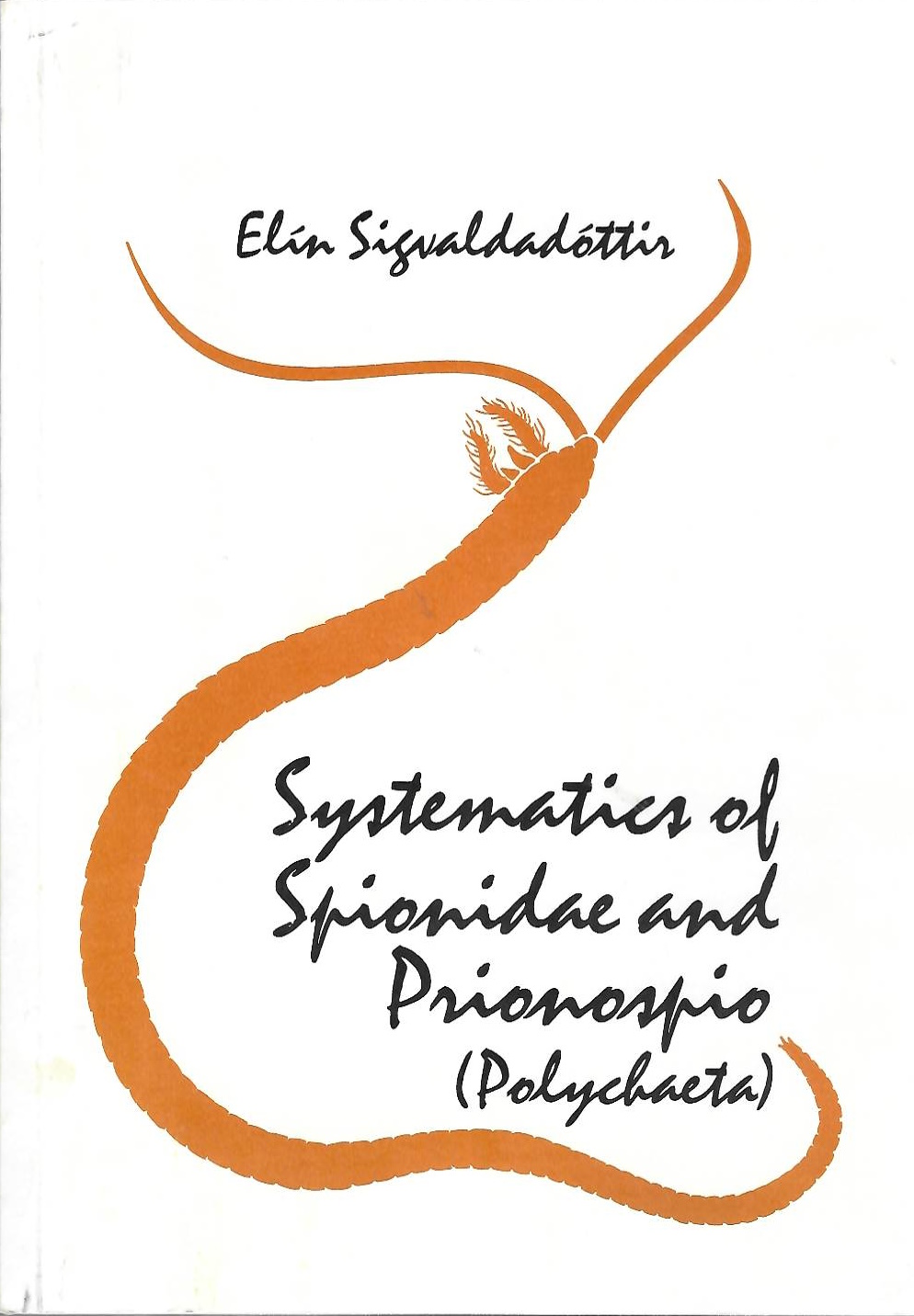 Sigvaldadttir, E. - Systematics of Spionidae and <i>Prionospio</i> (Polychaeta)