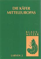 Die Käfer Mitteleuropas - Larven 2: Myxophaga, Polyphaga 1