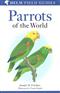 Parrots of the World: A Field Guide