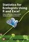 Statistics for Ecologists Using R and Excel:  Data Collection, Exploration, Analysis and Presentation