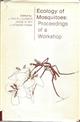 Ecology of Mosquitoes: Proceedings of a Workshop