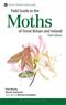 Field Guide to the Moths of Great Britain and Ireland