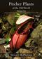 Pitcher Plants of the Old World. Vol. 1