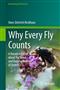 Why Every Fly Counts: A Documentation about the Value and Endangerment of Insects