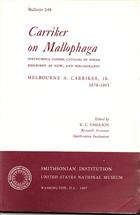 Carriker on Mallophaga: Posthumous Papers, Catalog of forms described as new and bibliography Melbourne A. Carriker, 1879-1965