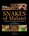 Snakes of Malawi: A Field Guide to the Snake Species of Malawi