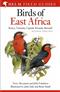 Field Guide to the Birds of East Africa: Kenya, Tanzania, Uganda, Rwanda, Burundi PB