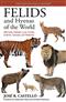 Felids and Hyenas of the World: Wildcats, Panthers, Lynx, Pumas, Ocelots, Caracals, and Relatives