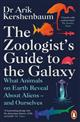 The Zoologist's Guide to the Galaxy: What Animals on Earth Reveal about Aliens - and Ourselves