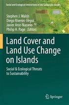 Land Cover and Land Use Change on Islands: Social & Ecological Threats to Sustainability