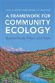 A Framework for Community Ecology: Species Pools, Filters and Traits