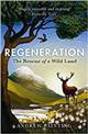 Regeneration: The Rescue of a Wild Land