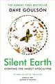 Silent Earth: Averting the Insect Apocalypse