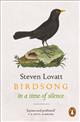 Birdsong in a Time of Silence