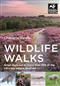 Wildlife Walks: Get back to nature at more than 475 of the UK's best wild places