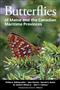 Butterflies of Maine and the Canadian Maritime Provinces