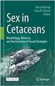 Sex in Cetaceans: Morphology, Behavior, and the Evolution of Sexual Strategies