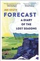 Forecast: A Diary of the Lost Seasons