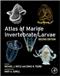 Atlas of Marine Invertebrate Larvae