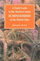 A Field Guide to the Shallow-water Echinoderms of the British Isles