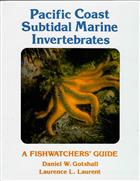 Pacific Coast Subtidal Maine Invertebrates A Fishwatcher's Guide