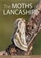 The Moths of Lancashire