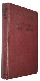 The Origin and Development of Sunninghill and Ascot