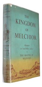 The Kingdom of Melchior: Adventures in South West Arabia