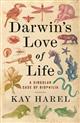 Darwin's Love of Life: A Singular Case of Biophilia