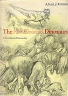 The Hot-Blooded Dinosaurs A Revolution in Palaeontology