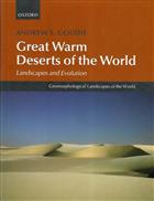 Great Warm Deserts of the World Landscapes and Evolution