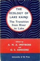 The Ecology of Lake Kainji The Transition from River to Lake