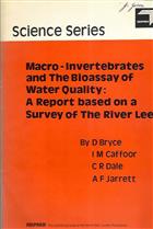 Macro-Invertebrates and the Bioassay of Water Quality: A Report based on a Survey of the River Lee