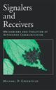 Signalers and Receivers - Mechanisms and Evolution of Arthropod Communication