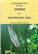 An Introduction to the Spiders of South East Asia