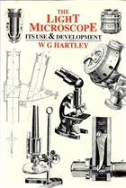 The Light Microscope: Its Use & Development