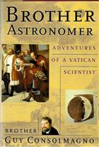 Brother Astronomer: Adventures of a Vatican Scientist