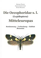 Die Oecophoridae s.l. (Lepidoptera) Mitteleuropas: Bestimmung - Verbreitung - Habitat - Bionomie